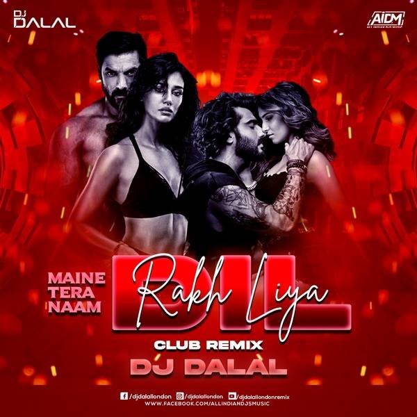 Kesariya (Remix) - DJ Zoya Iman DJ Dalal London Bollywood Maine Tera Naam Dil Rakh Liya (Future House Remix) DJ Dalal London DJ Dalal London.jpg